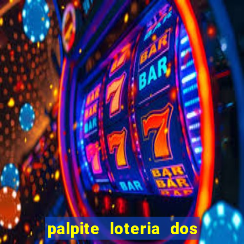 palpite loteria dos sonhos de hoje